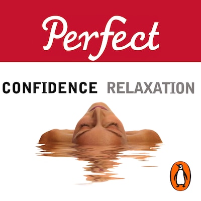 Perfect Confidence/Perfect Relaxation – omslag til lydbogen af Elaine Van Der Zeil, Jan Ferguson