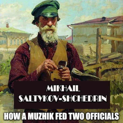 How a Muzhik Fed Two Officials