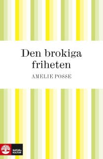 Den brokiga friheten – omslag till ljudboken av Amelie Posse