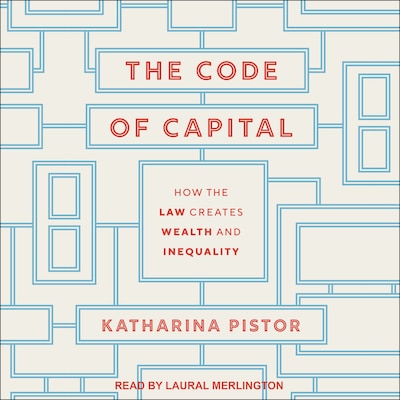 The Code of Capital – omslag til lydbogen af Katharina Pistor