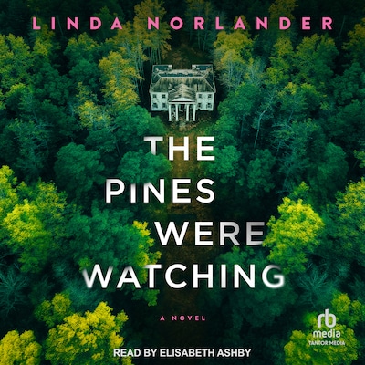 The Pines Were Watching – omslag til lydbogen af Linda Norlander