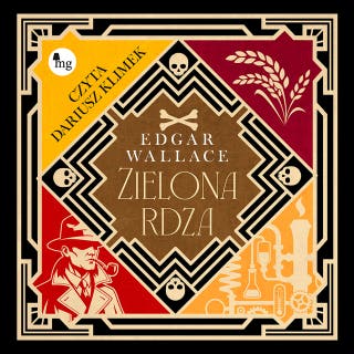 Zielona rdza – okładka audiobooka, autor Edgar Wallace