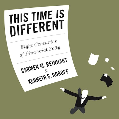 This Time is Different – omslag til lydbogen af Carmen Reinhart, Kenneth S. Rogoff