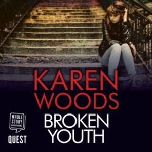 Broken Youth – okładka audiobooka, autor Karen Woods