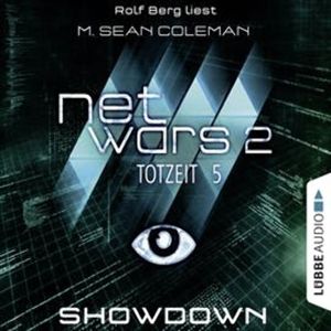 Showdown (Netwars - Totzeit 5) – okładka audiobooka, autor M. Sean Coleman