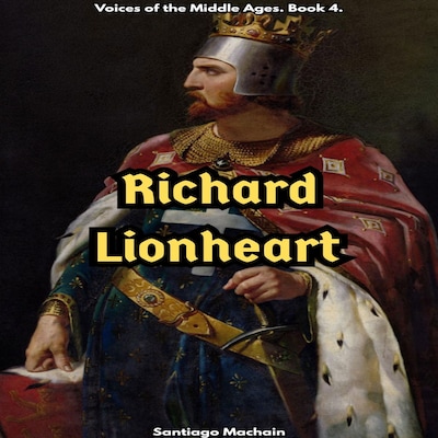 Richard Lionheart (English Edition) – omslag til lydbogen af Santiago Machain