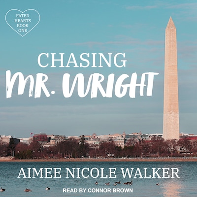 Chasing Mr. Wright – omslag til lydbogen af Aimee Nicole Walker