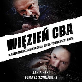 Więzień CBA – okładka audiobooka, autor Jan Piński, Tomasz Szwejgiert