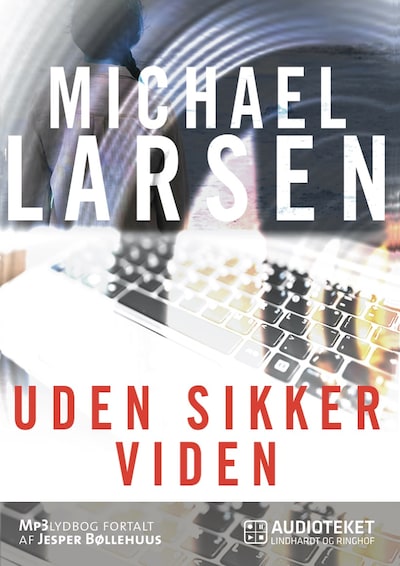 Uden sikker viden – omslag til lydbogen af Michael Larsen