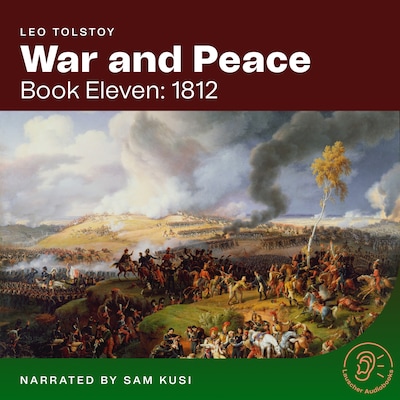 War and Peace (Book Eleven: 1812) – omslag til lydbogen af Leo Tolstoy