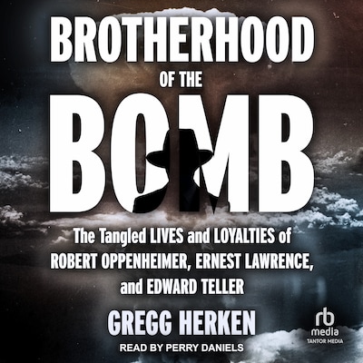 Brotherhood of the Bomb – omslag til lydbogen af Gregg Herken