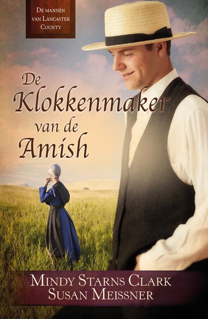 De klokkenmaker van de Amish – omslag van het luisterboek van Mindy Starns Clark,Susan Meissner