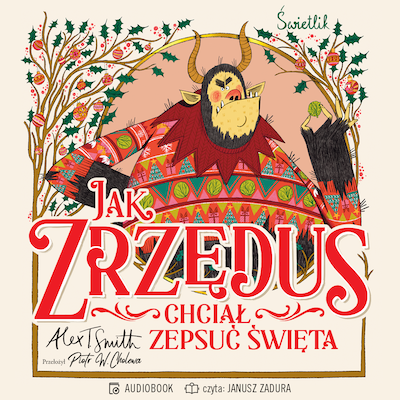 Jak Zrzędus chciał zepsuć Święta