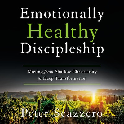 Emotionally Healthy Discipleship – omslag til lydbogen af Peter Scazzero