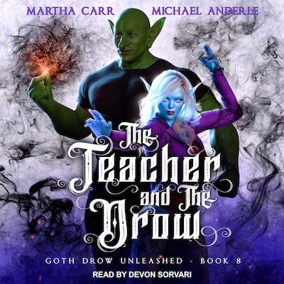 The Teacher and The Drow – omslag til lydbogen af Martha Carr, Michael Anderle