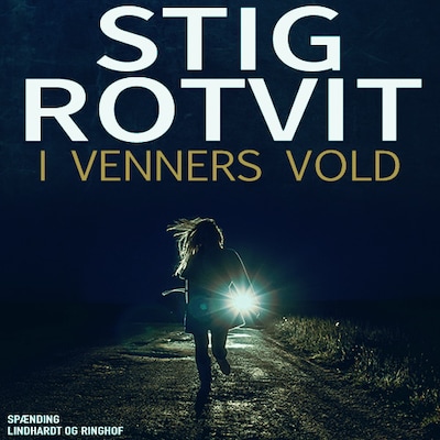 I venners vold – omslag til lydbogen af Stig Rotvit