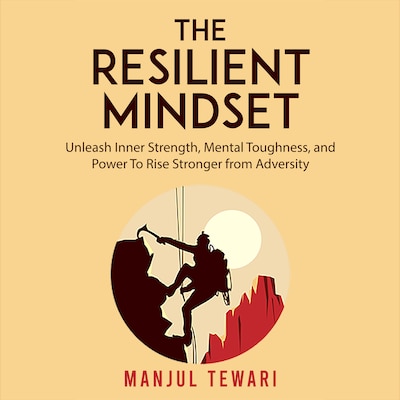 The Resilient Mindset