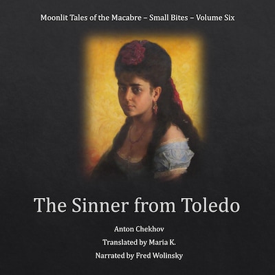 The Sinner from Toledo (Moonlit Tales of the Macabre - Small Bites Book 6)
