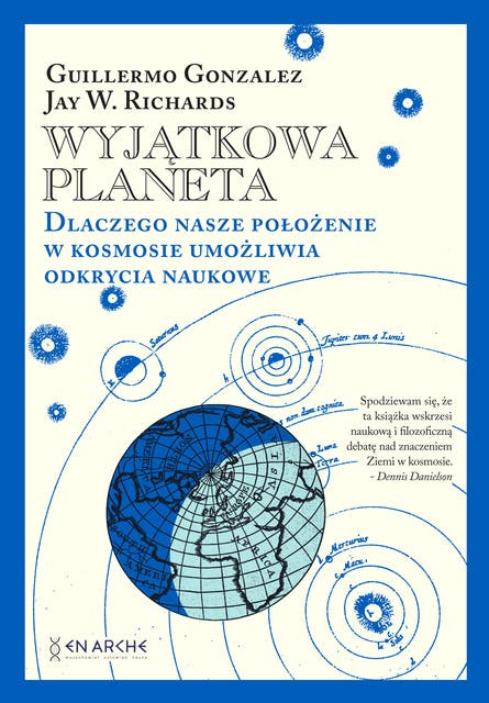 Wyjątkowa planeta: Dlaczego nasze położenie w Kosmosie umożliwia odkrycia naukowe
