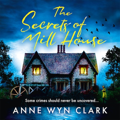 The Secrets of Mill House