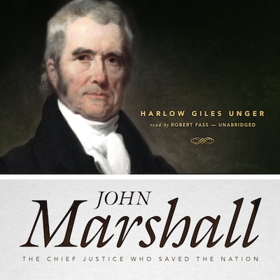 John Marshall – omslag til lydbogen af Harlow Giles Unger