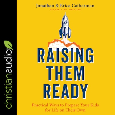 Raising Them Ready – omslag til lydbogen af Jonathan Catherman, Erica Catherman