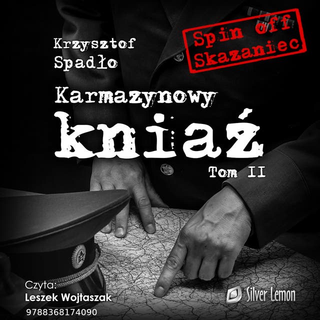 Karmazynowy kniaź tom II Ostatni spisek – okładka audiobooka, autor Krzysztof Spadło