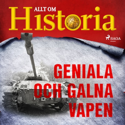 Geniala och galna vapen