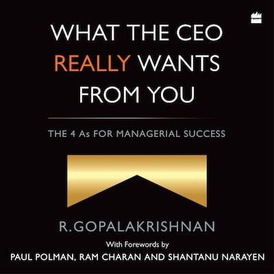 What the CEO Really Wants From You – omslag til lydbogen af R. Gopalakrishnan