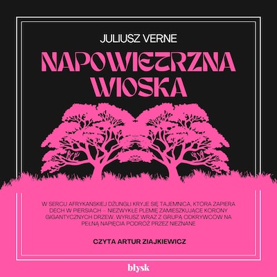 Napowietrzna wioska – okładka audiobooka, autor Juliusz Verne