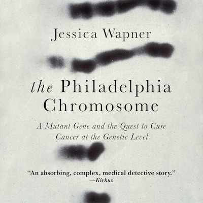 The Philadelphia Chromosome – omslag til lydbogen af Jessica Wapner