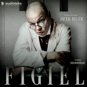 Figiel – okładka audiobooka, autor Szymon Skowroński