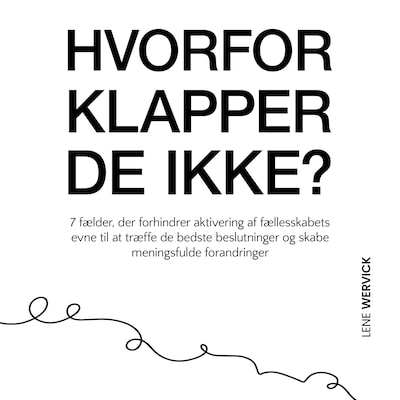 HVORFOR KLAPPER DE IKKE? – omslag til lydbogen af Lene Wervick