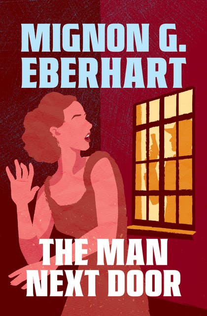 The Man Next Door – omslag til lydbogen af Mignon G Eberhart