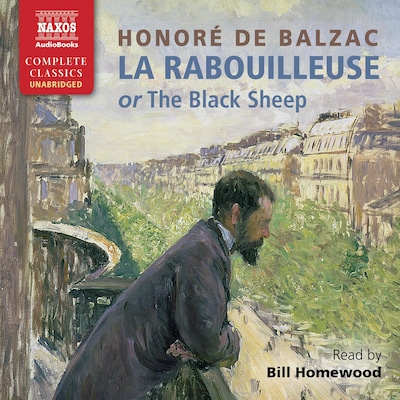 La Rabouilleuse [The Black Sheep; The Two Brothers]