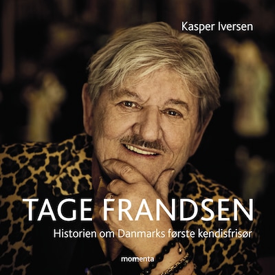 Tage Frandsen - Historien om Danmarks første kendisfrisør – omslag til lydbogen af Kasper Iversen