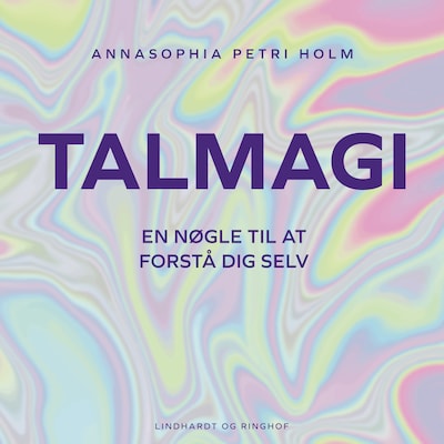 Talmagi - Nøglen til at forstå dig selv – omslag til lydbogen af Annasophia Petri Holm