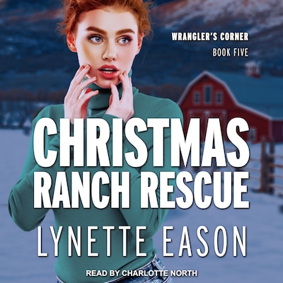 Christmas Ranch Rescue – omslag til lydbogen af Lynette Eason