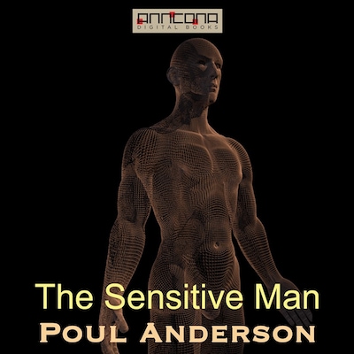 The Sensitive Man