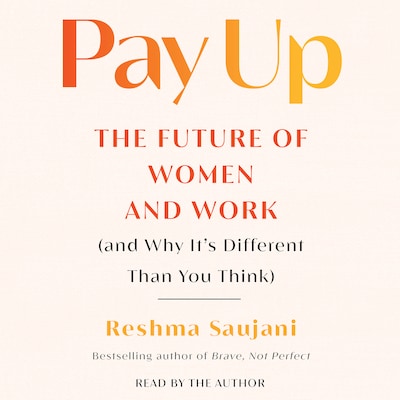 Pay Up – omslag til lydbogen af Reshma Saujani