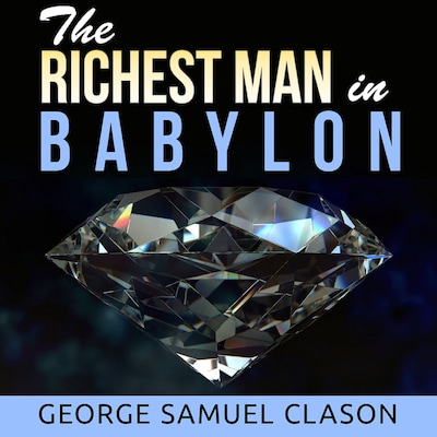 The Richest Man in Babylon (Unabridged)
