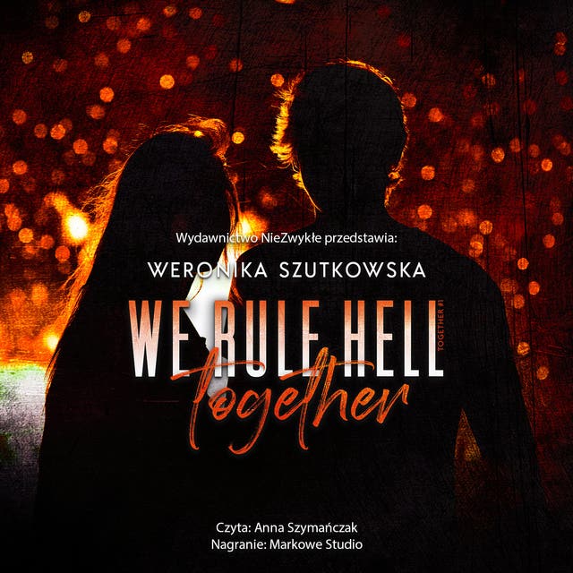 We Rule Hell Together – okładka audiobooka, autor Weronika Szutkowska