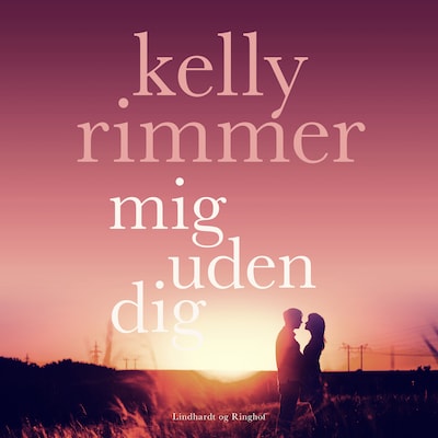 Mig uden dig – omslag til lydbogen af Kelly Rimmer