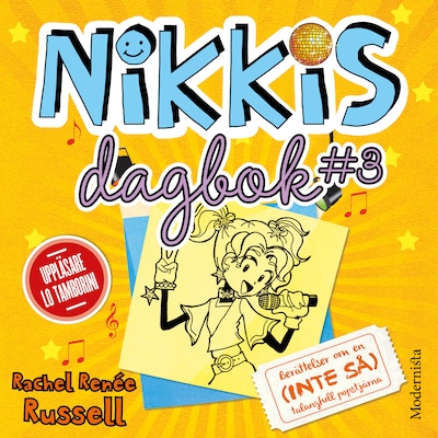 Nikkis dagbok #3: Berättelser om en (INTE SÅ) talangfull popstjärna