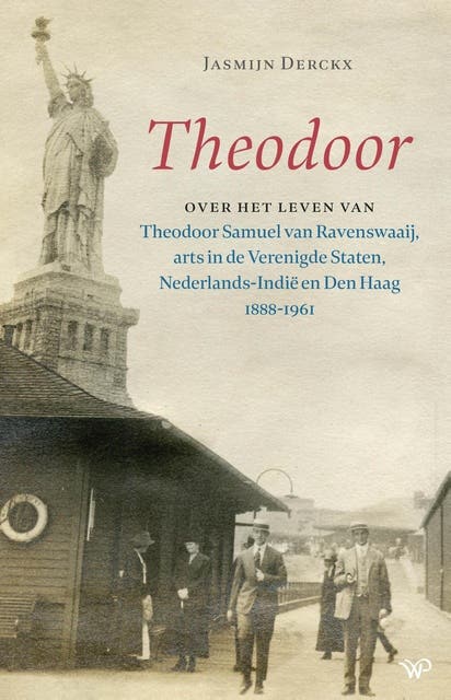 Theodoor: Over het leven van Theodoor Samuel van Ravenswaaij, arts in de Verenigde Staten, Nederlands-Indië en Den Haag 1888-1961 – omslag van het luisterboek van Jasmijn Derckx