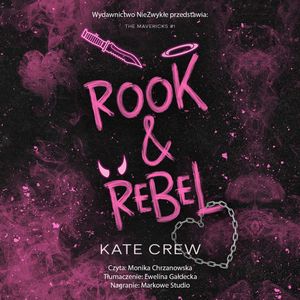 Rook & Rebel. The Mavericks. Tom 1 – okładka audiobooka, autor Kate Crew