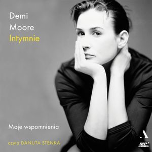 Intymnie. Moje wspomnienia – okładka audiobooka, autor Demi Moore