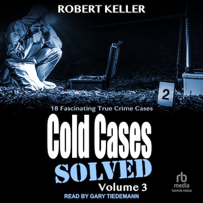 Cold Cases: Solved Volume 3 – omslag til lydbogen af Robert Keller