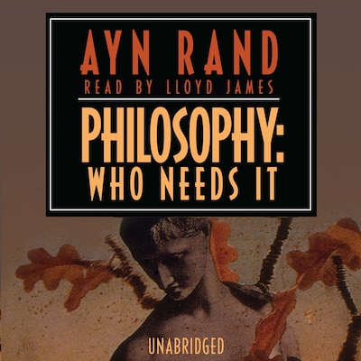 Philosophy: Who Needs It – omslag til lydbogen af Ayn Rand