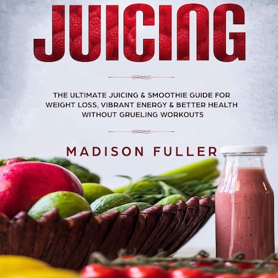 Juicing – omslag til lydbogen af Madison Fuller